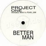 Project One - Better Man