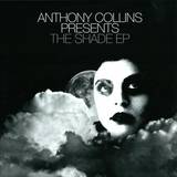 Anthony Collins - Shade Ep