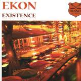 Ekon - Existence
