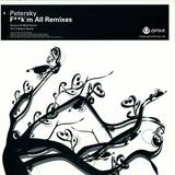Petersky - Fuck Em All Remixes