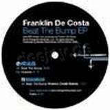 Franklin De Costa - Beat The Bump Ep