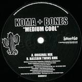 Koma & Bones - Medium Cool