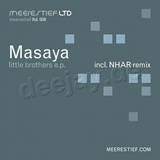 Masaya - Little Brother Ep