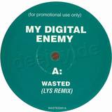 My Digital Enemy - Wasted