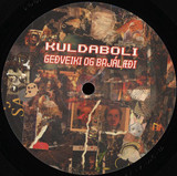 Kuldaboli - Geðveiki og brjálæði