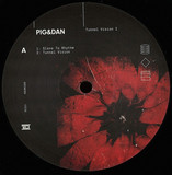 Pig & Dan - Tunnel Vision I