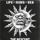 Life Runs Red - The Descent