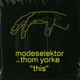 Modeselektor & Thom Yorke - This 7"