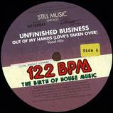 Unfinished Business / Omni - Out Of My Hands (loves Taken Over)