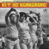 VARIOUS - HEY! HO! GUAGUANCO! VOL. 1