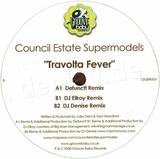 Council Estate Super Models - Travolta Fever