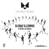 DJ Ralf & L3UM4S - Sam Ruffillo RMX - : Il diritto di ballare