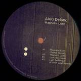 Alexi Delano - Magnetic Lush + Downloadcode