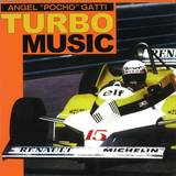 Angel Pocho Gatti - Turbomusic