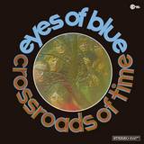 The Eyes Of Blue - Crossroads Of Time