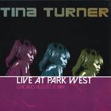 Tina Turner - Live At Park West Chicago, 1984