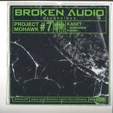 Kaset - Project Mohawk #7