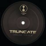 Truncate - Drum Trax