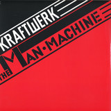 Kraftwerk - The Man Machine