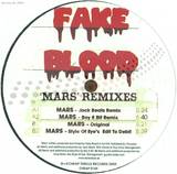 Fake Blood - Mars (the Remixes)