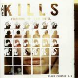 The Kills - Black Rooster Ep