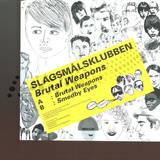 Slagsmalsklubben - Brutal Weapons