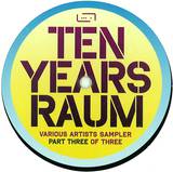 Raum Musik - Ten Years Raum Pt.3