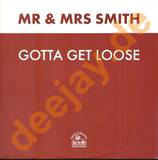 Mr & Mrs Smith - Got To Get Loose