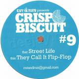 Crisp Biscuit - Streetlife / They Call It...