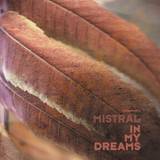Mistral - In My Dreams
