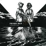 Fever Ray - Triangle Walks