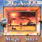 F.a.y. - Magic Sirene
