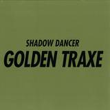 Shadow Dancer - Golden Traxe 2x12"