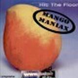 Mango Maniax - Hit The Floor