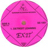 Exit - Detroit Leaning 7"