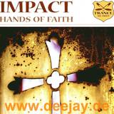 Impact - Hands Of Faith