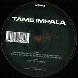Tame Impala - Why Wont You Make Up Your Mind