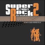 Dj Muro: - Super Funky Rock Breaks 2