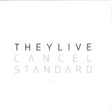 They Live - Cancel Standard