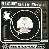 Pit Bailay - Ride Like The Wind