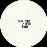 Unknown - Blow Your Mind Away