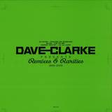 Dave Clarke - *2* Remixes & Rarities 1992-20