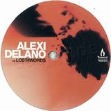 Alexi Delano - Lost For Words