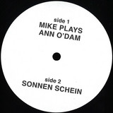 Mike Simonetti - MIKE PLAYS ANN O’DAM / SONNEN SCHEIN