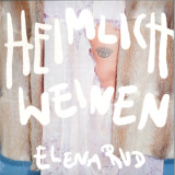 Elena Rud - Heimlich weinen (LP)