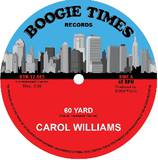 Carol Williams - 60 Yard / I'll Do Anything