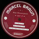 Marcel Braun & Housejunior - Say It Ep
