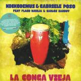 Nickodemus & Gabriele Poso - La Conga Vieja (feat. Flaco Navaja & Carlos Sarduy)