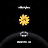 The Allergies# - Beneath The Sun LP