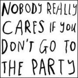 Courtney Barnett - Nobody Really Cares If You Don't Go To The Party